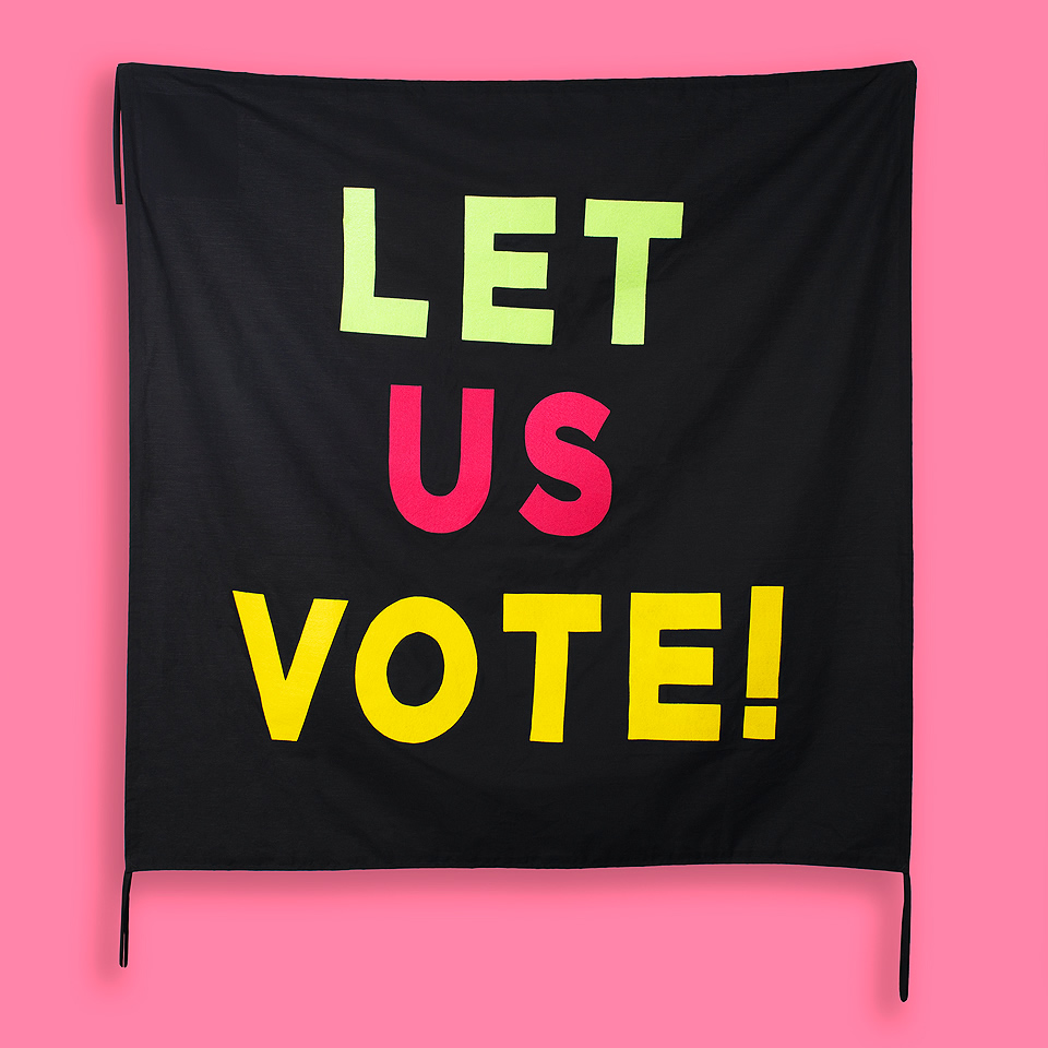 Let us vote sewn banner image by Aram Han Sifuentes 