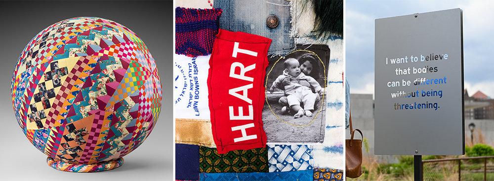 Three photos displaying upcoming exhibitions, from left to right is a spherical, quilted sculpture, a detail of a quilt, and an outdoor sign with the words 'I want to believe that bodies can be different without being threatening.'