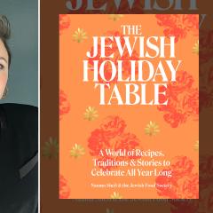 Headshots of Naama Shefi and Gennifer Goodwin beside the cover of the book, The Jewish Holiday Table
